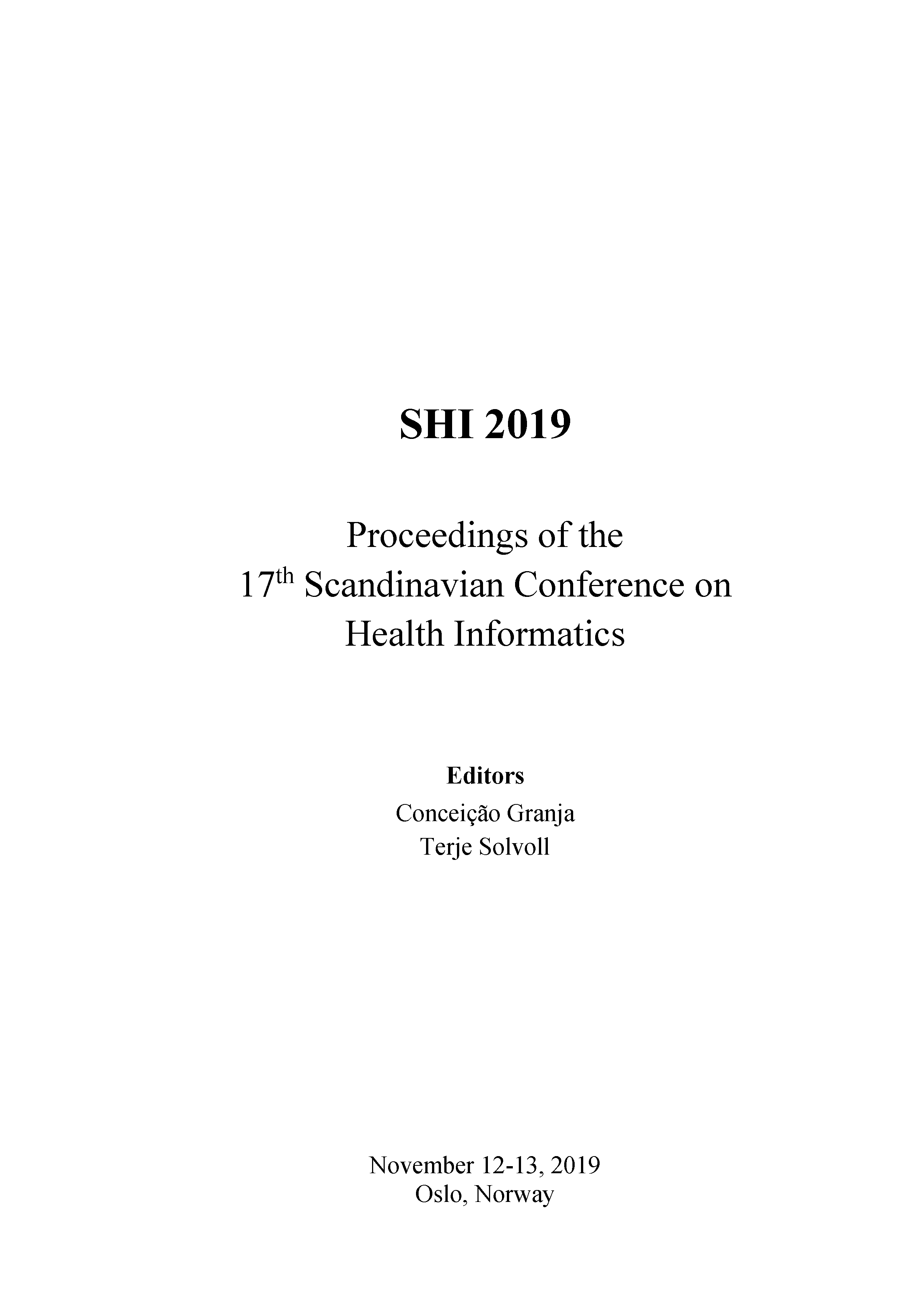					View SHI 2019. Proceedings of the 17th Scandinavian Conference on Health Informatics, November 12-13, 2019, Oslo, Norway
				