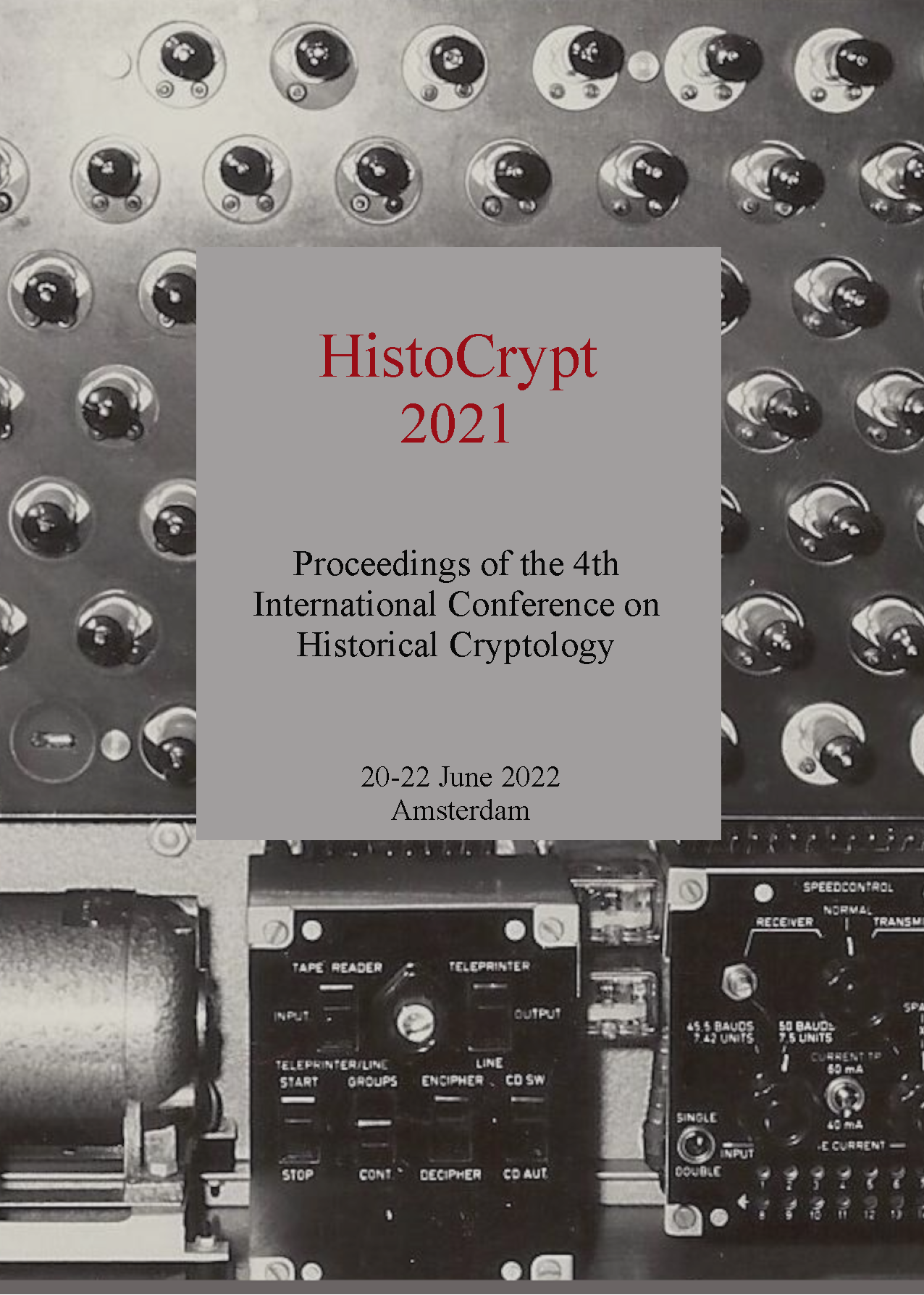 					View Proceedings of the 4th International Conference on Historical Cryptology HistoCrypt 2021
				