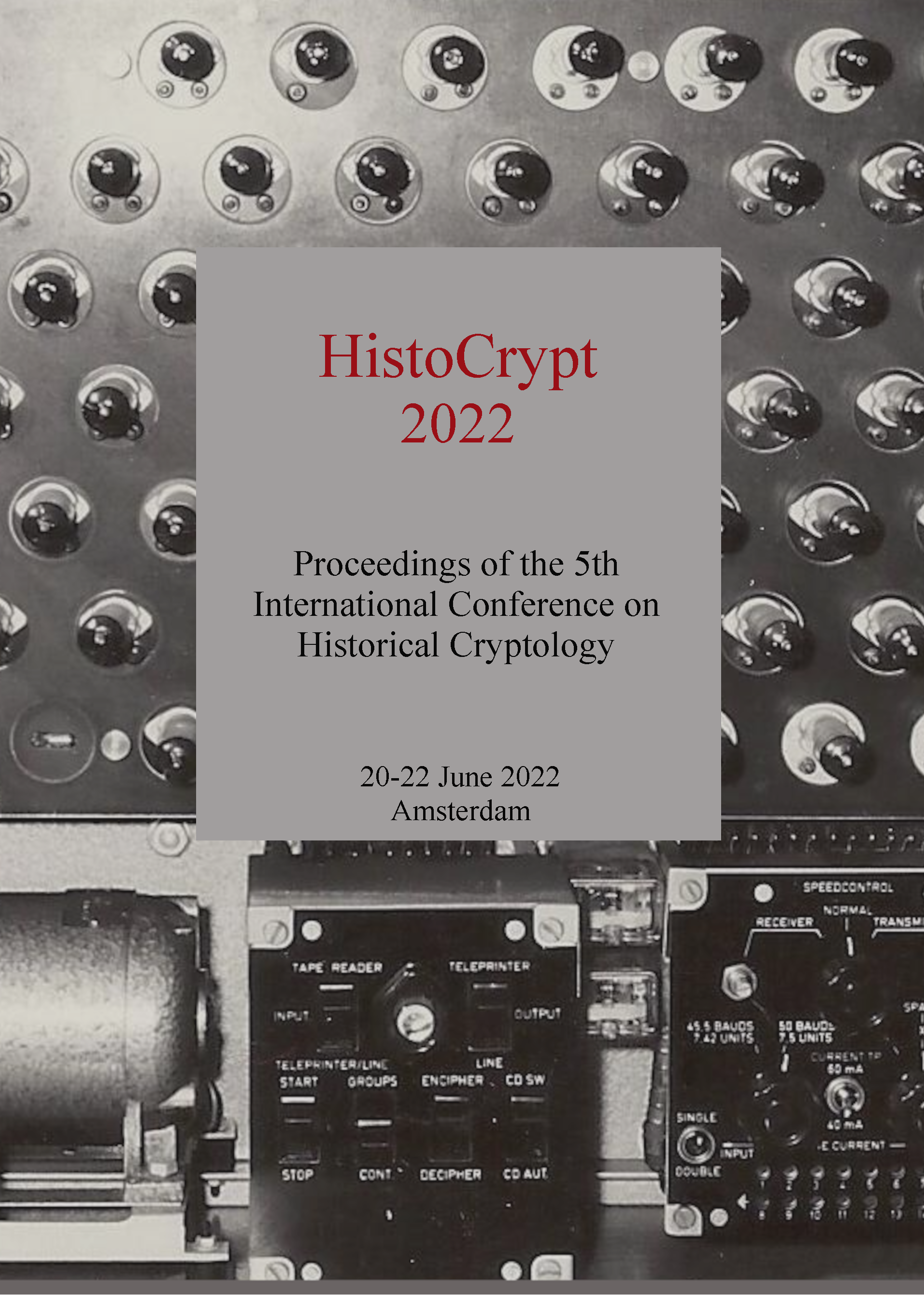 					View Proceedings of the 5th International Conference on Historical Cryptology HistoCrypt 2022
				