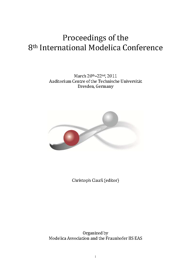 					View Proceedings of the 8th International Modelica Conference, March 20th-22nd, Technical Univeristy, Dresden, Germany, 2011
				
