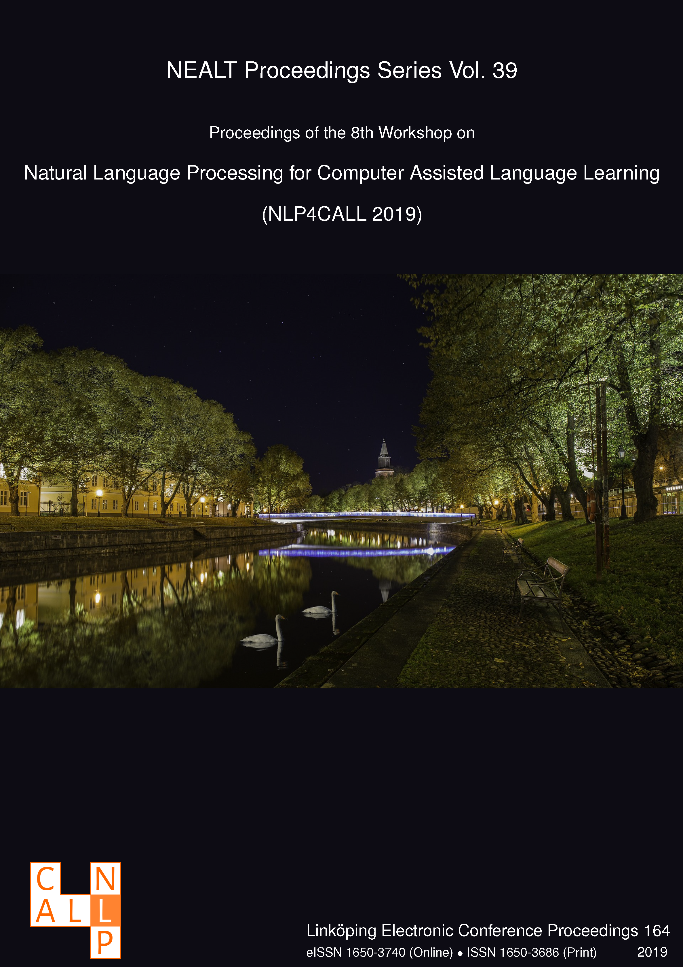 					View Proceedings of the 8th Workshop on Natural Language Processing for Computer Assisted Language Learning (NLP4CALL 2019), September 30, Turku Finland
				