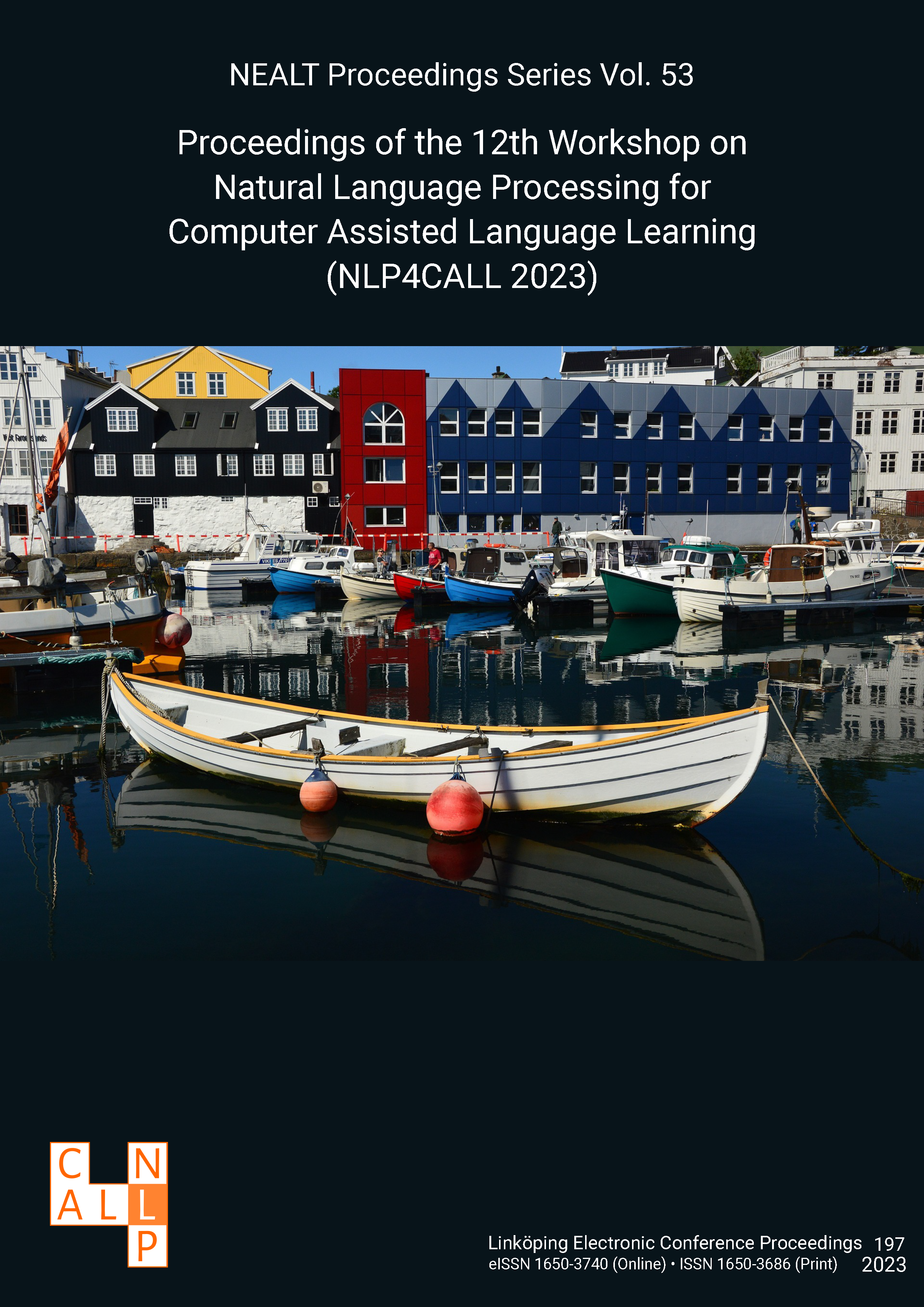 					View Proceedings of the 12th Workshop on Natural Language Processing for Computer Assisted Language Learning (NLP4CALL 2023)
				