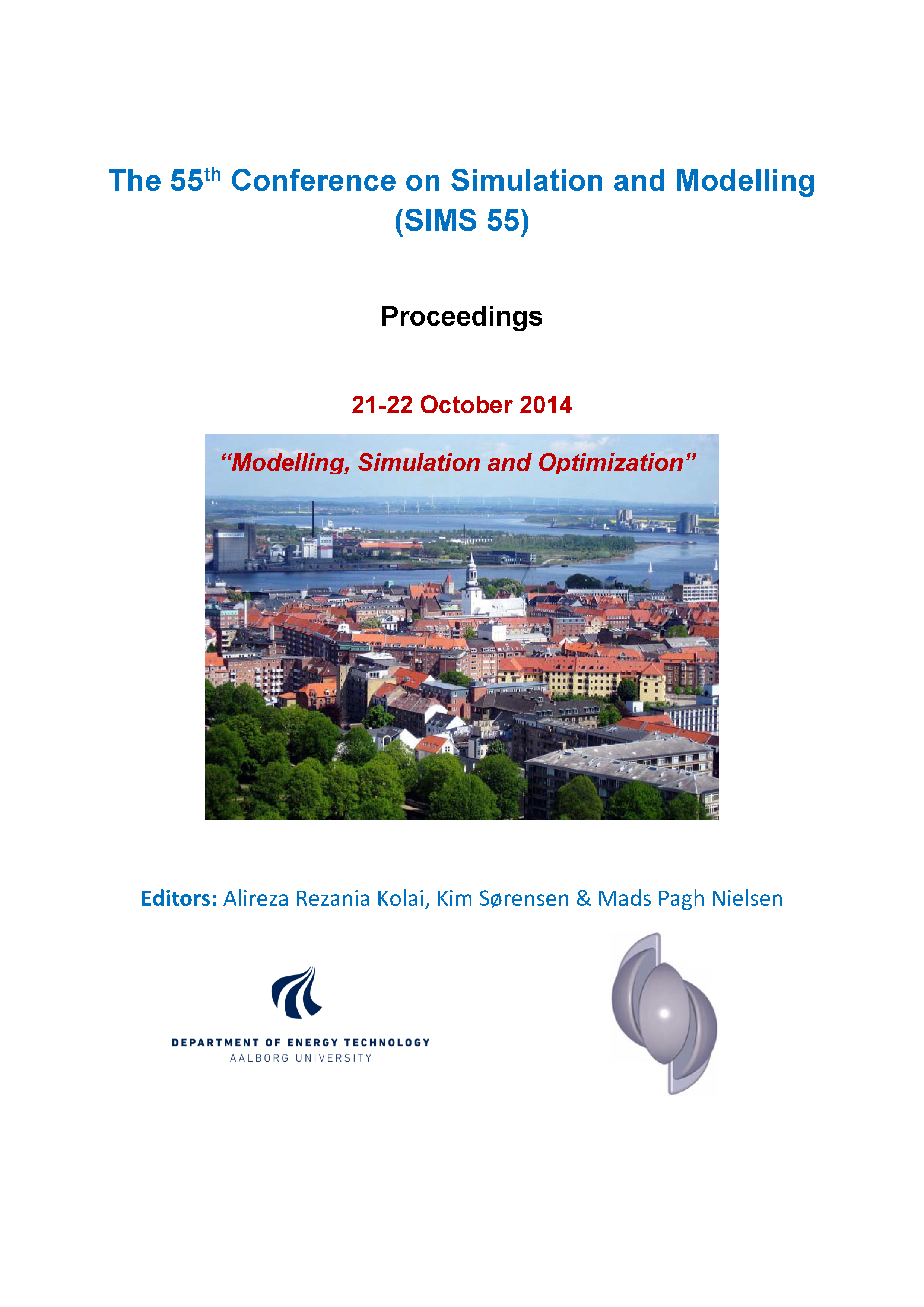 					View Proceedings of the 55th Conference on Simulation and Modelling (SIMS 55), Modelling, Simulation and Optimization, 21-22 October 2014, Aalborg, Denmark
				